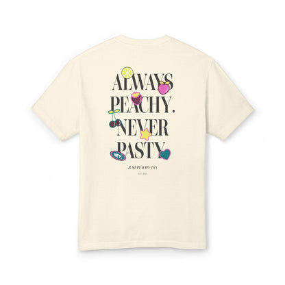 Always Peachy Never Pasty Oversized Tee